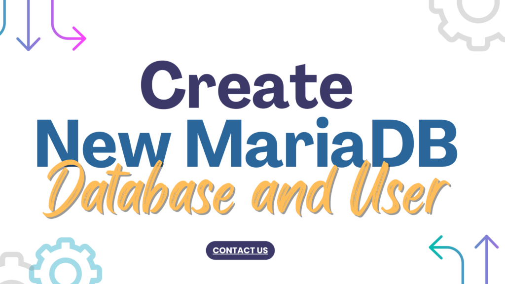 Create a New MariaDB Database and User