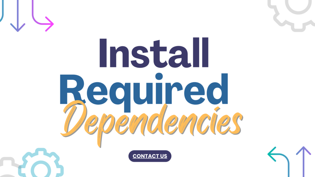 Install Dependencies