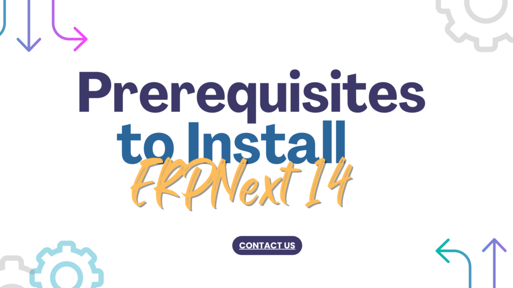 Prerequisites to Install ERPNext 14 on Ubuntu 22.04