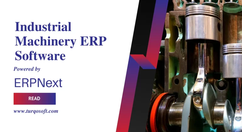 Industrial Machinery ERP Software