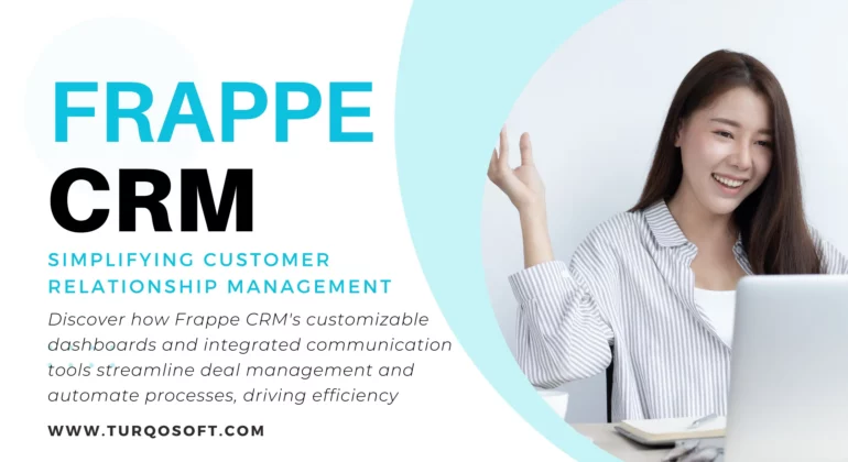 Frappe CRM Simplifying Customer Relationship Management