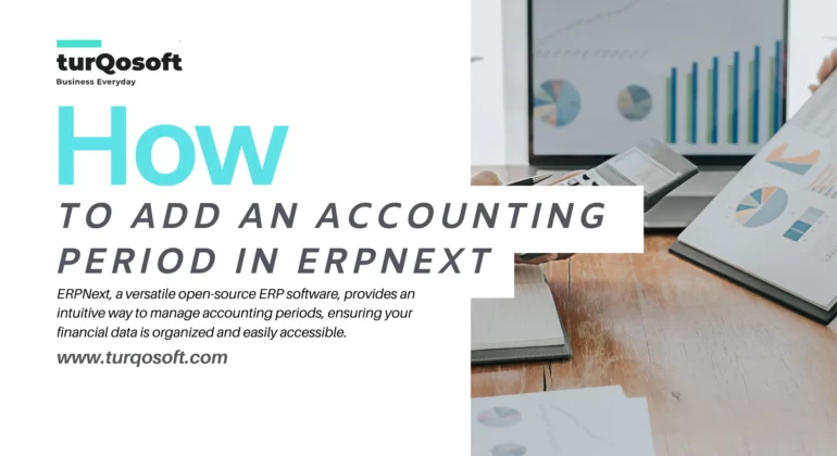 How to Add an Accounting Period in ERPNext: