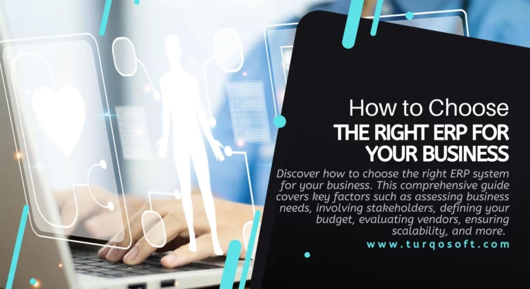 How to Choose the Right ERP for Your Business