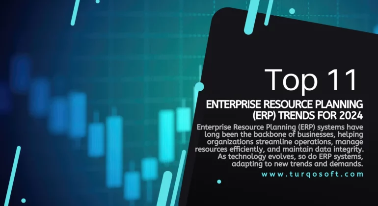 Enterprise Resource Planning (ERP) Trends for 2024