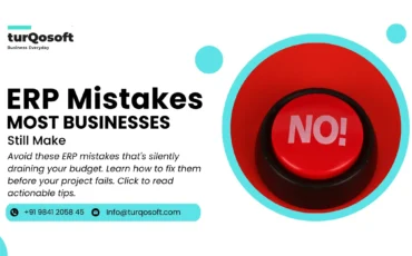 ERP Mistakes Most Businesses Still Make