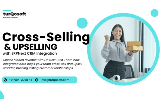 Cross-Selling & Upselling with ERPNext CRM Integration