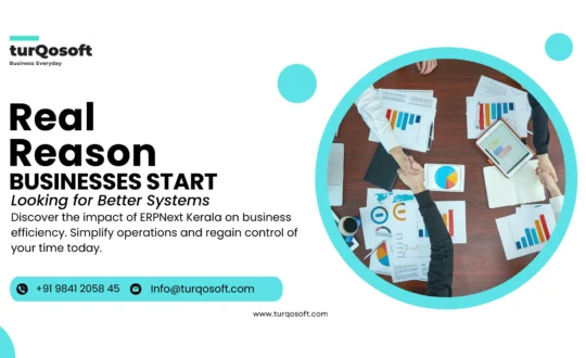 ERPNext Kerala: Why Many Kerala Businesses Are Rethinking How They Run Their Operations