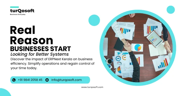 ERPNext Kerala: Why Many Kerala Businesses Are Rethinking How They Run Their Operations