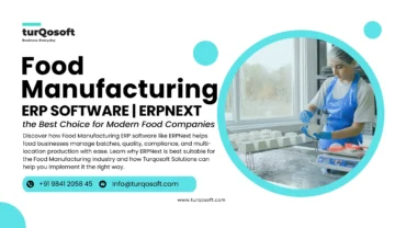 Food Manufacturing ERP Software | Why ERPNext Is the Best Choice for Modern Food Companies