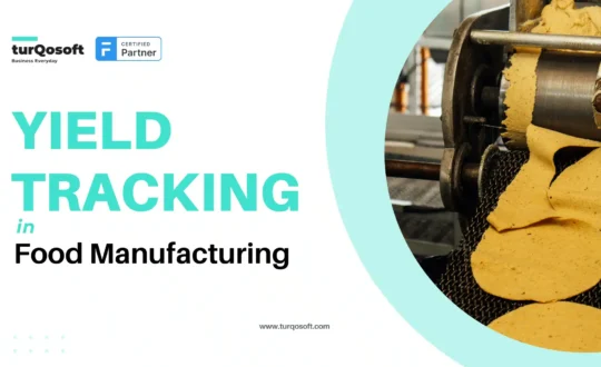 yield tracking in food manufacturing food production wastage control, margin in food manufacturing