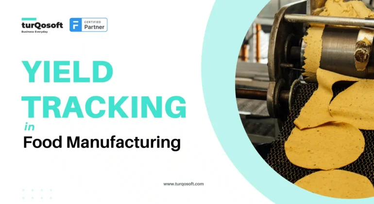 yield tracking in food manufacturing food production wastage control, margin in food manufacturing