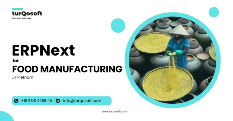 ERPNext for Food Manufacturing in Vietnam