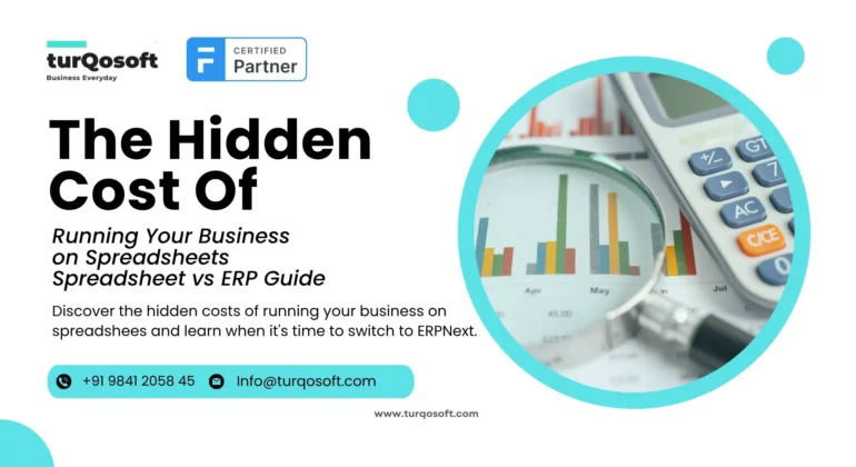The Hidden Cost of Running Your Business on Spreadsheets | Spreadsheet vs ERP Guide