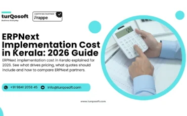 ERPNext Implementation Cost in Kerala: 2026 Guide