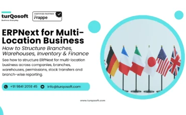 ERPNext for Multi-Location Business