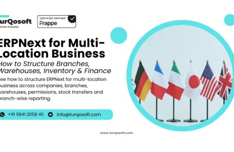 ERPNext for Multi-Location Business