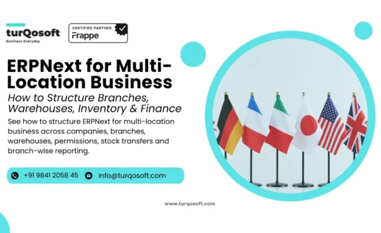 ERPNext for Multi-Location Business